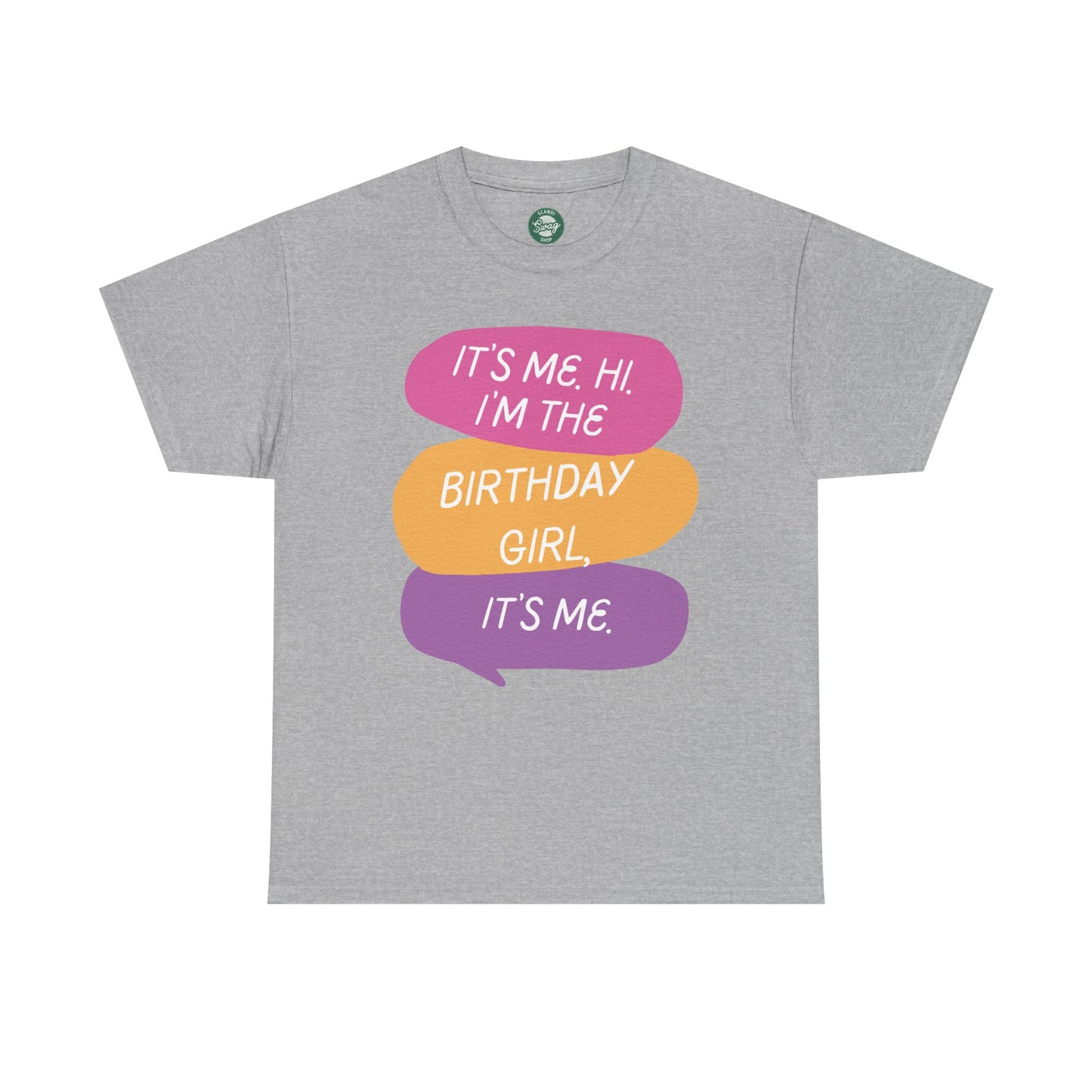 Birthday Girl Unisex Tee - It's Me Hi I'm the Birthday Girl, It's Me Funny T-Shirt