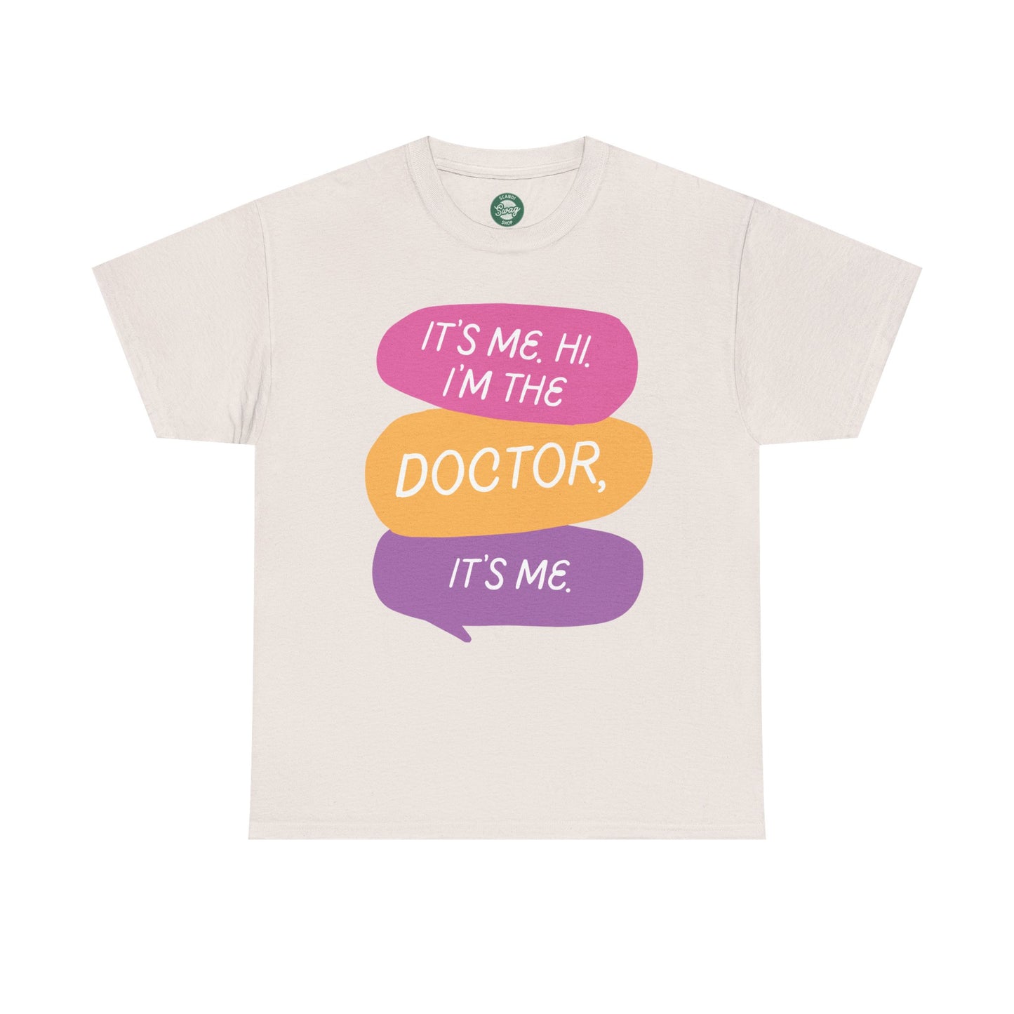 Funny Doctor Unisex Tee - It's Me Hi I'm the Doctor, It's Me