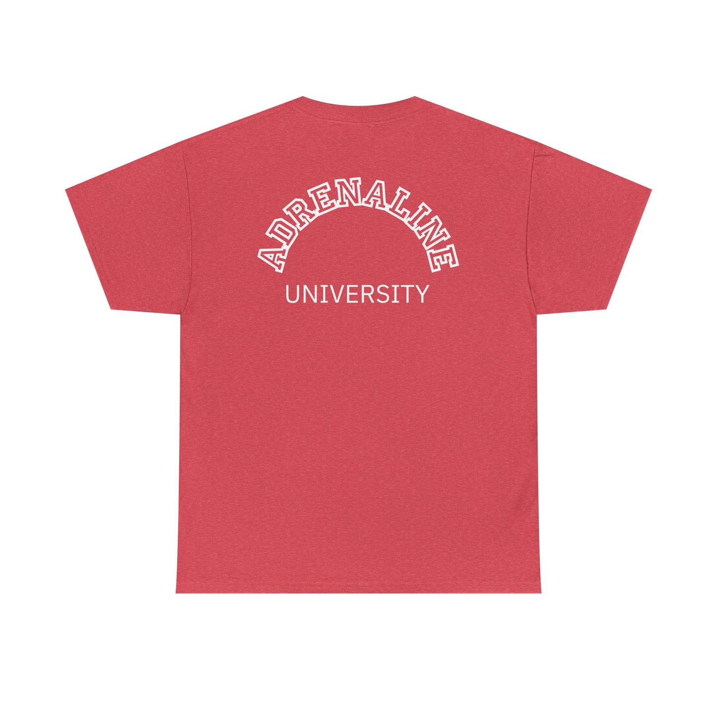 Adrenaline University Tee - Unisex T-Shirt for Adrenaline Seekers and Junkies