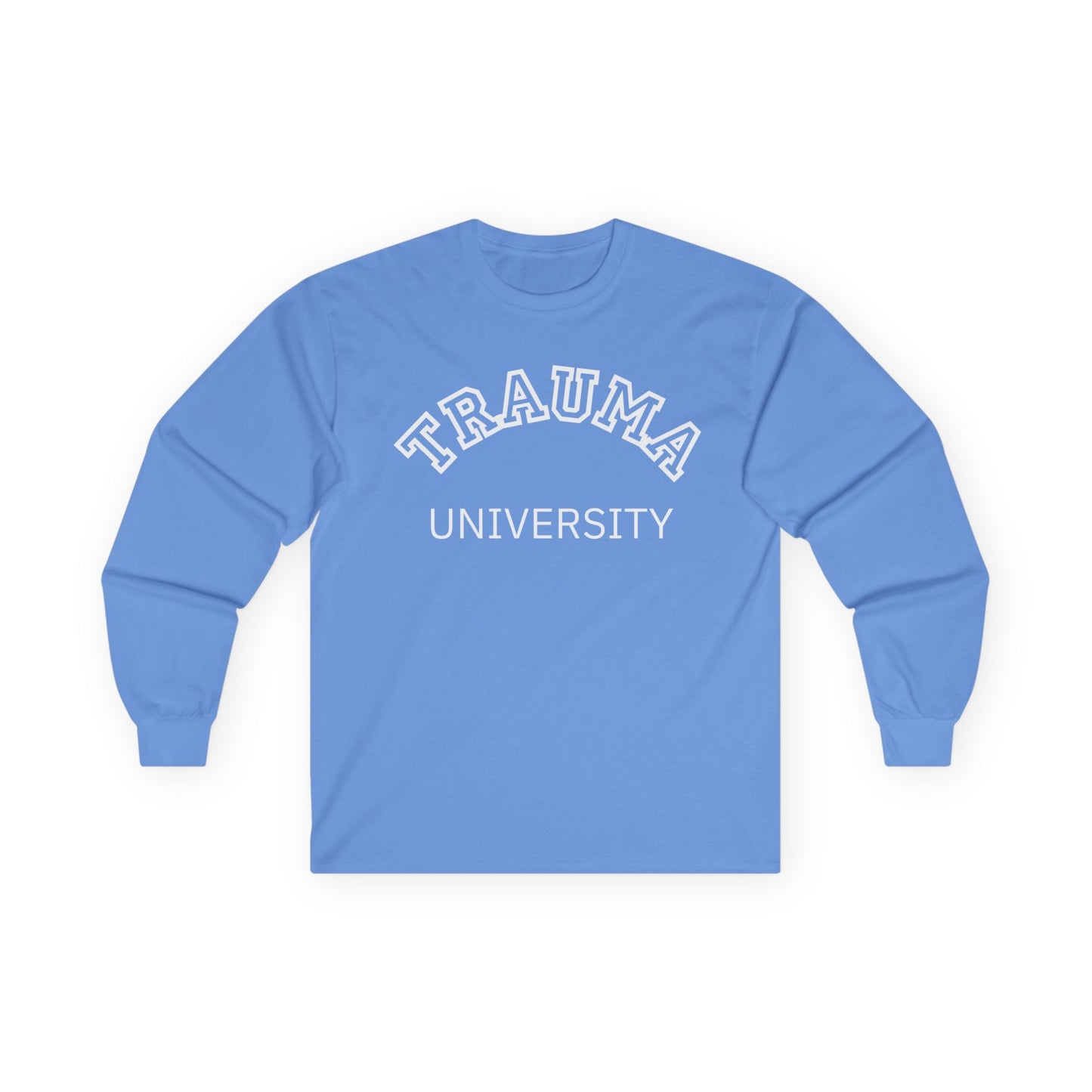 Trauma University Long Sleeve Tee, Relaxed Unisex Tee, Casual Layering Top, Gift for Mental Health Awareness, Gift for Therapist