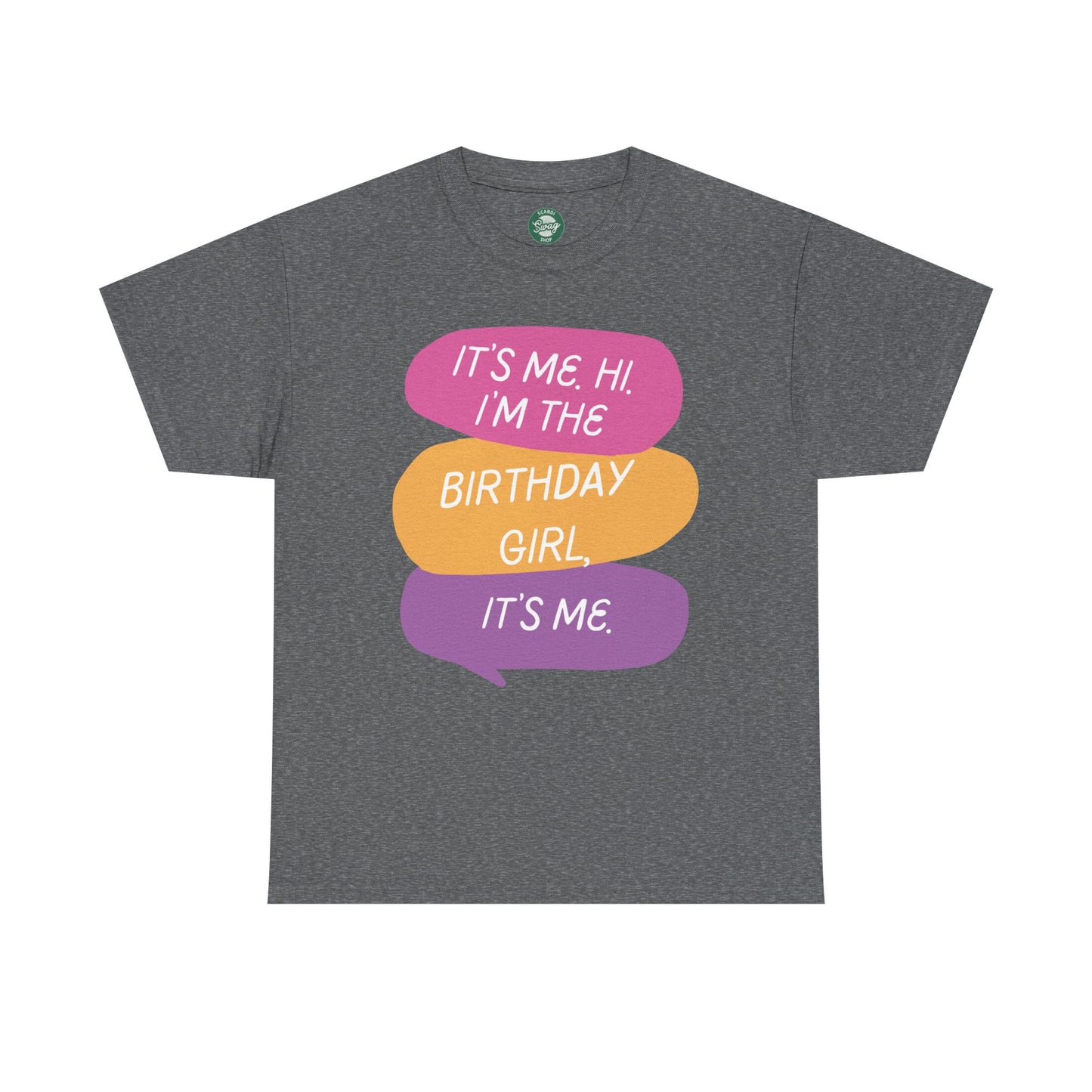 Birthday Girl Unisex Tee - It's Me Hi I'm the Birthday Girl, It's Me Funny T-Shirt