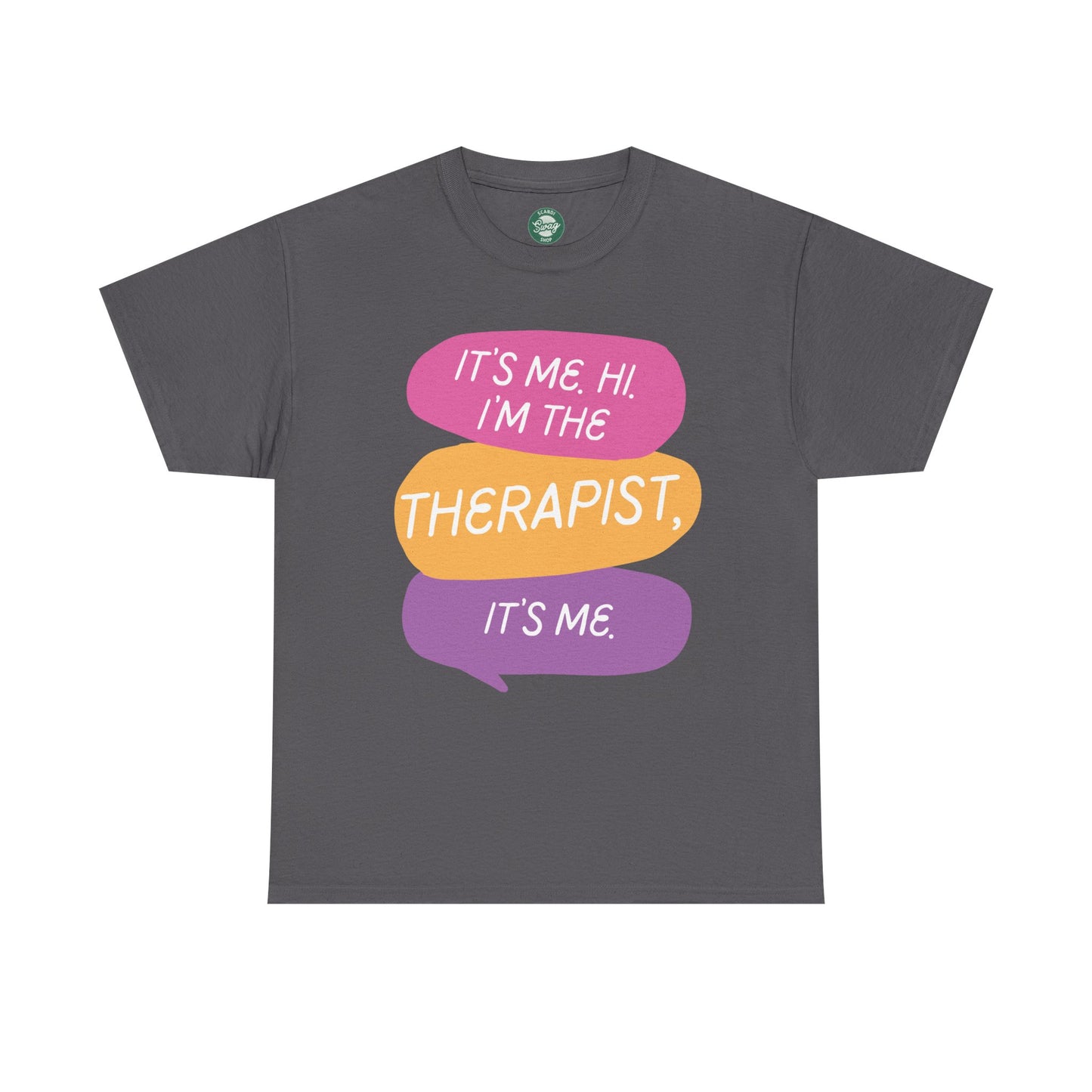 Therapist Funny Tee, It's Me Hi I'm the Therapist It's Me T-shirt