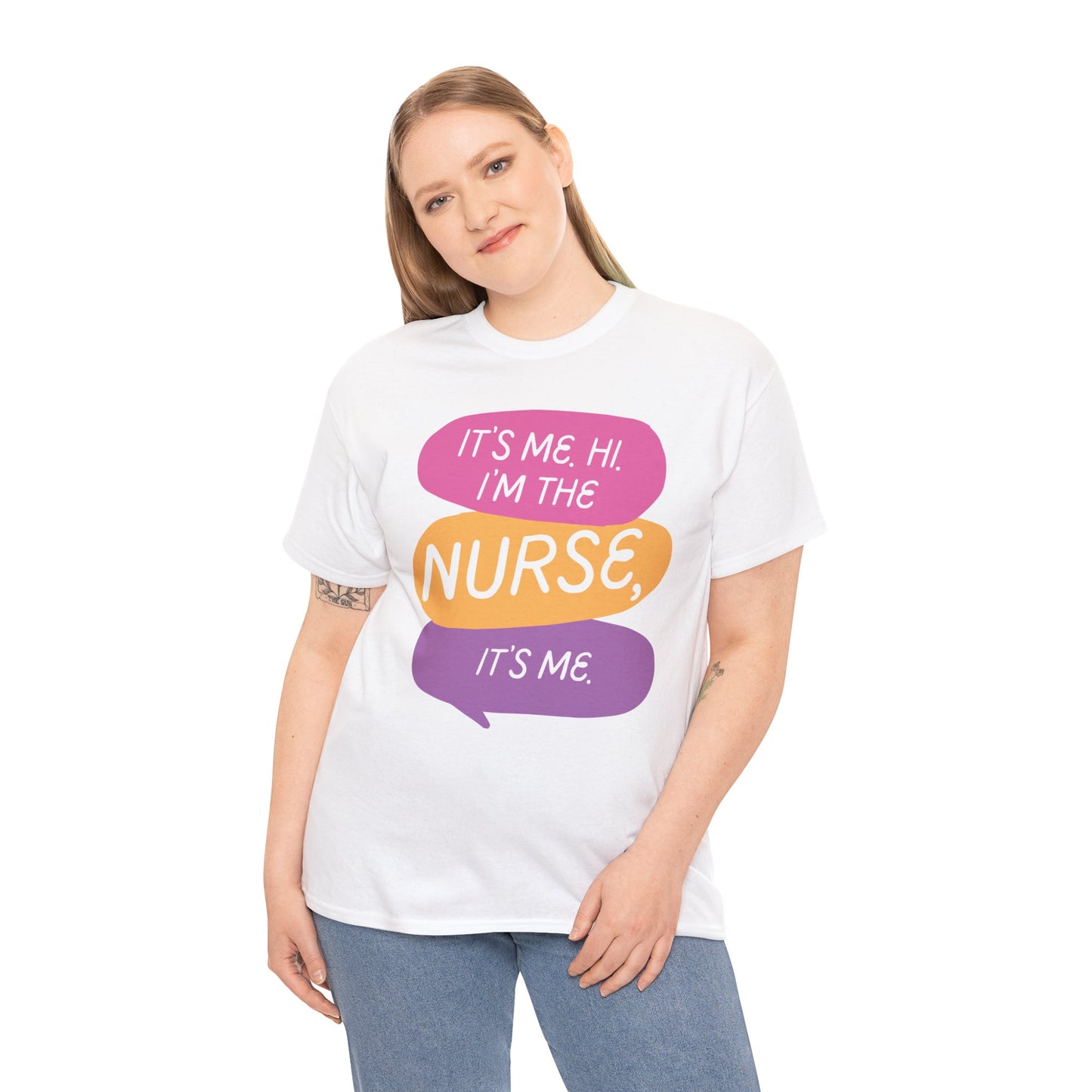 Funny Nurse Tee - It's Me Hi I'm the Nurse, It's Me