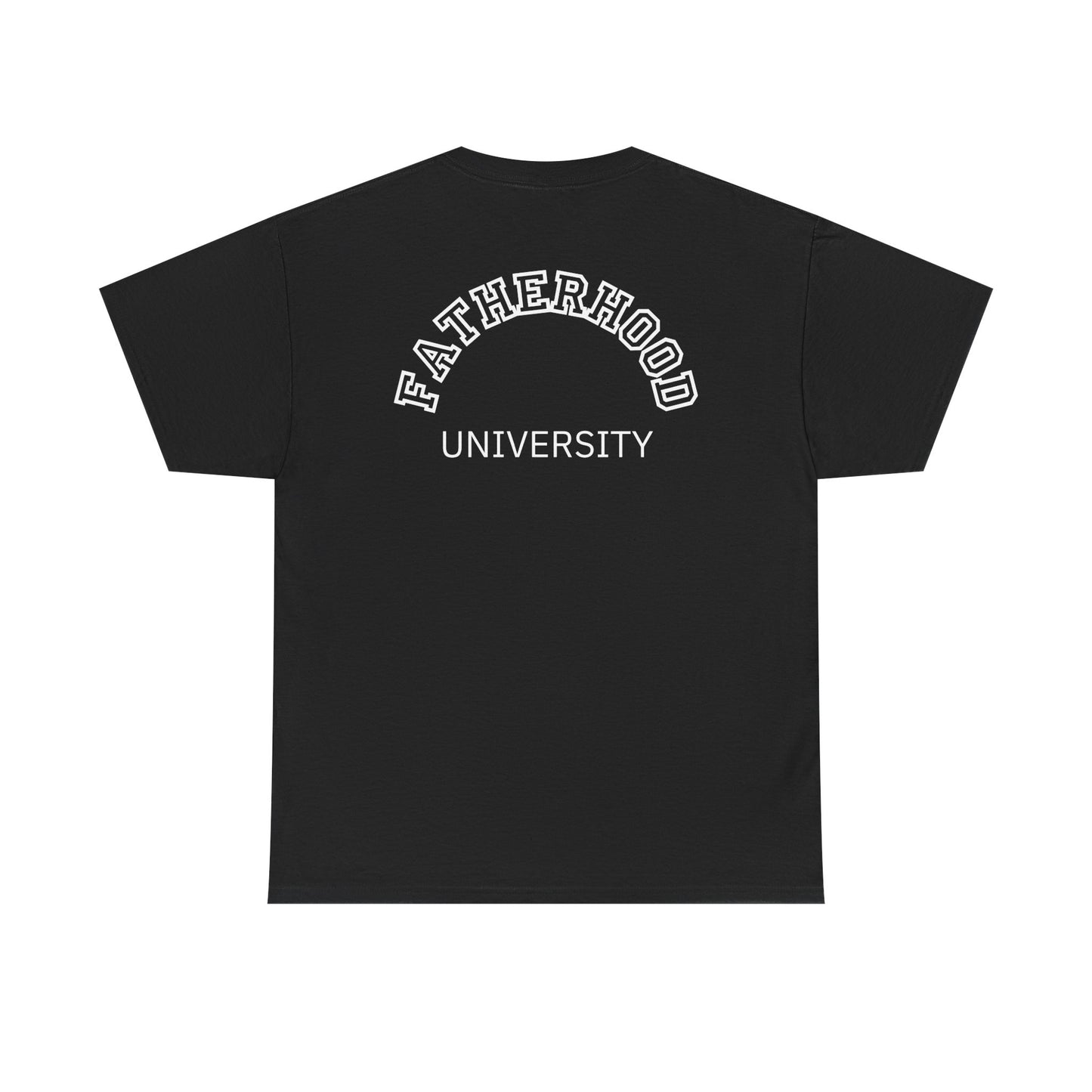 Fatherhood University Tee