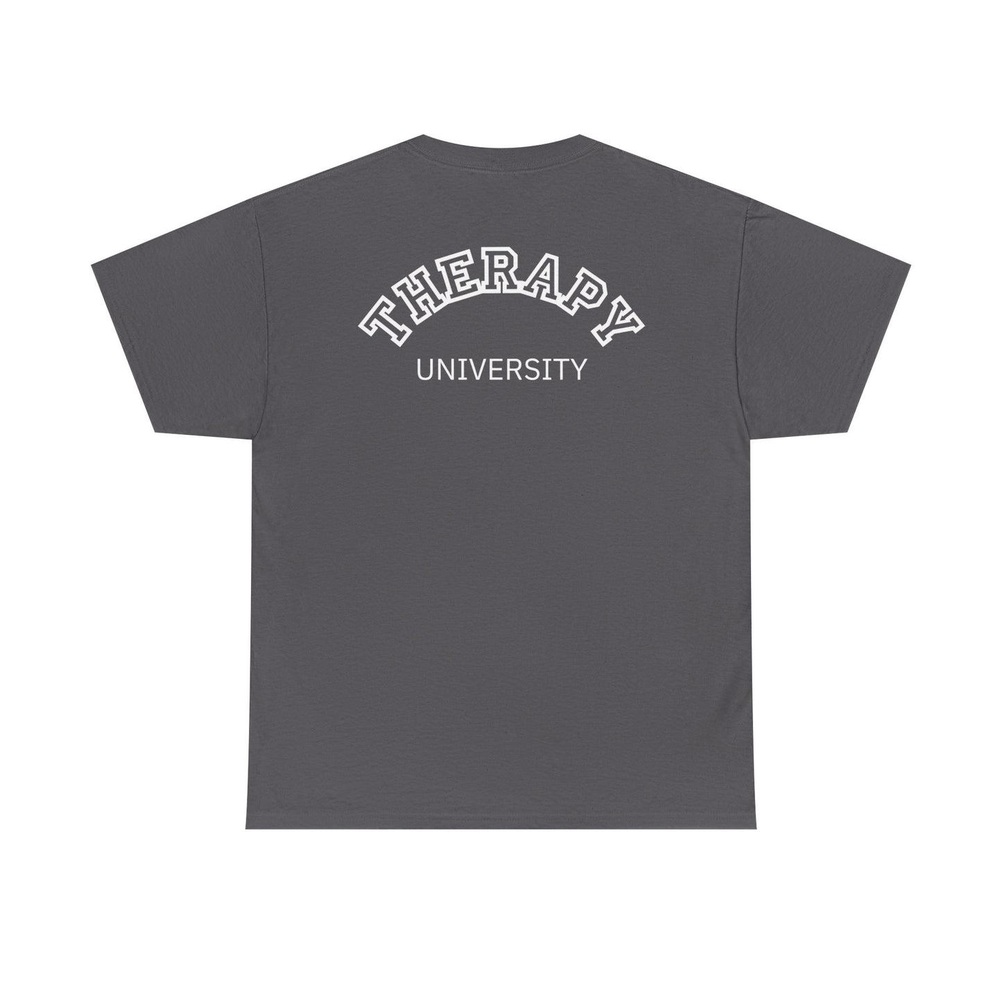 Therapy University Tee, Therapy T-shirt, Therapy Shirt, Gift for Therapist, Funny Gift for Therapist, Mental Health shirt, Mental Health T-shirt, Therapist Gift
