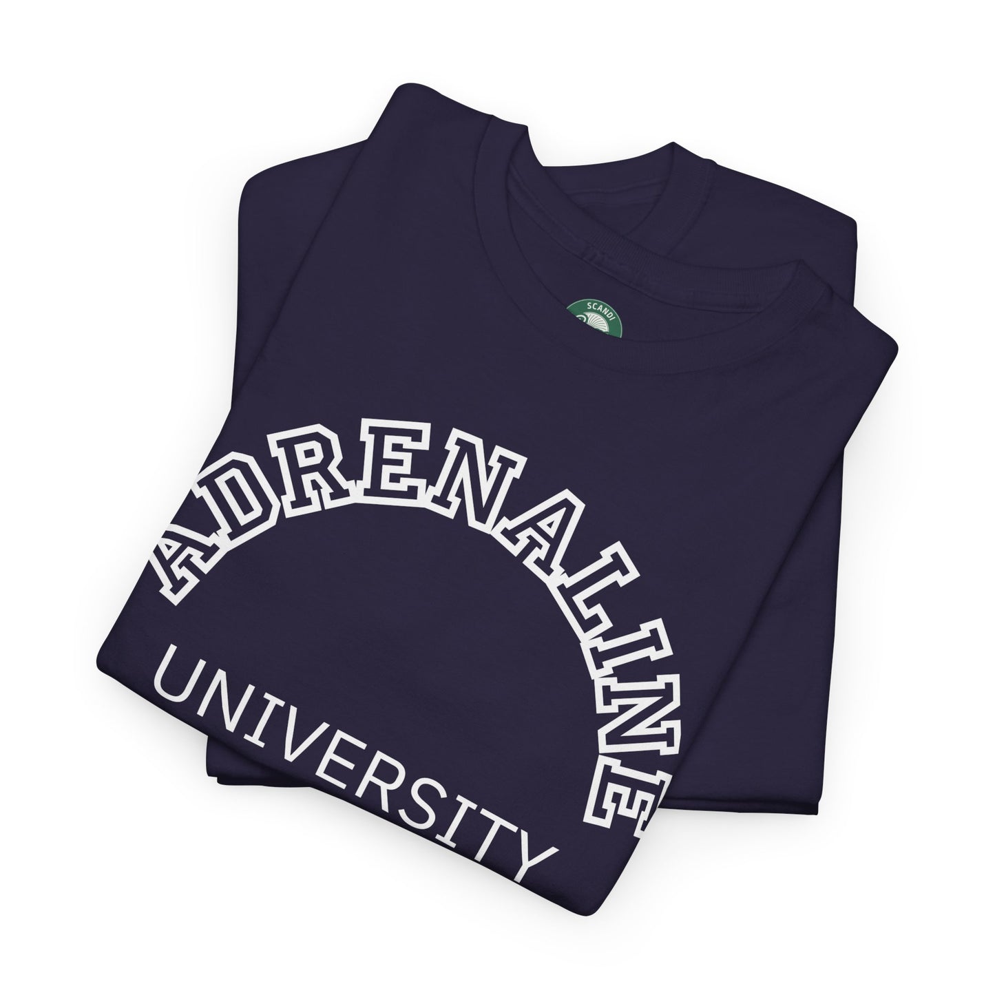 Adrenaline University Tee - Unisex T-Shirt for Adrenaline Seekers and Junkies