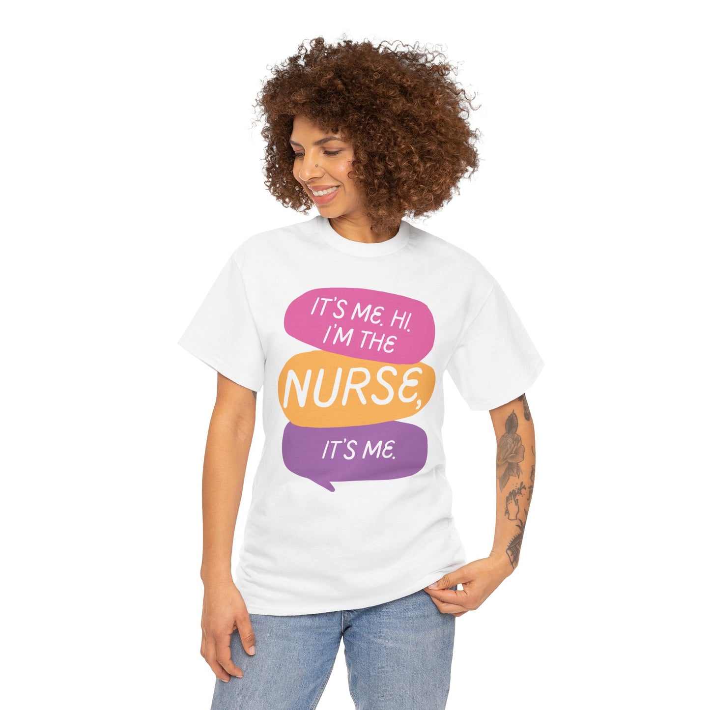 Funny Nurse Tee - It's Me Hi I'm the Nurse, It's Me