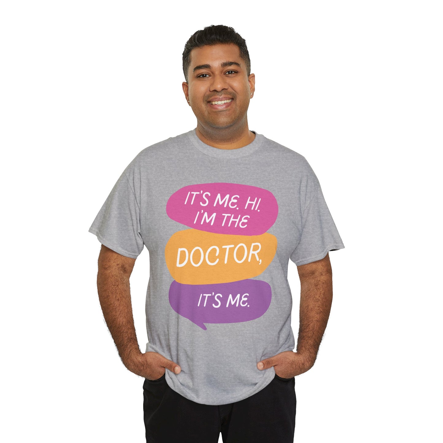 Funny Doctor Unisex Tee - It's Me Hi I'm the Doctor, It's Me