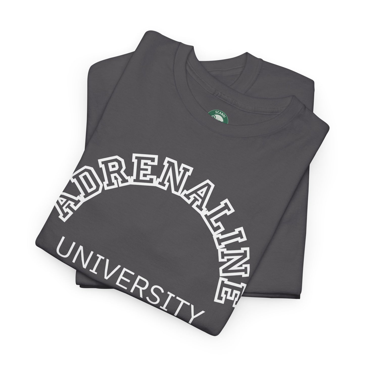 Adrenaline University Tee - Unisex T-Shirt for Adrenaline Seekers and Junkies