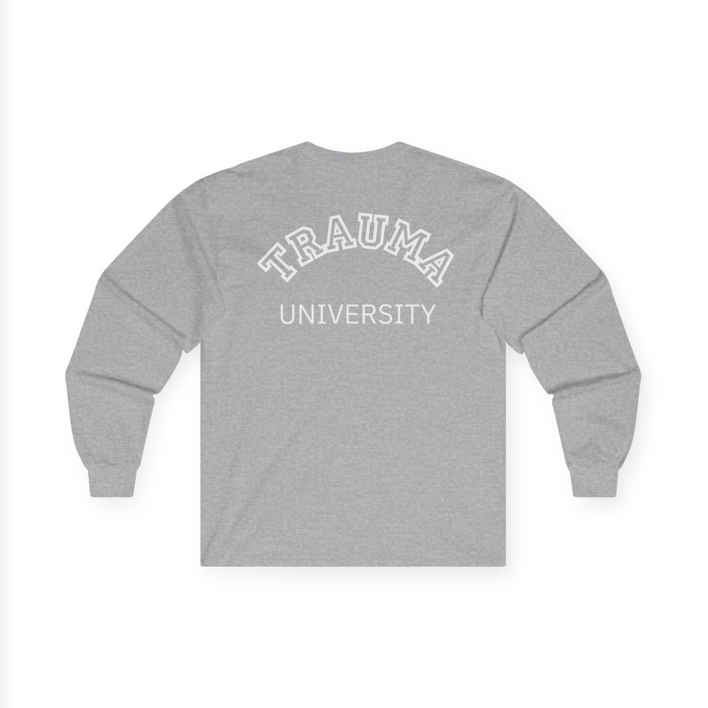 Trauma University Long Sleeve Tee, Relaxed Unisex Tee, Casual Layering Top, Gift for Mental Health Awareness, Gift for Therapist