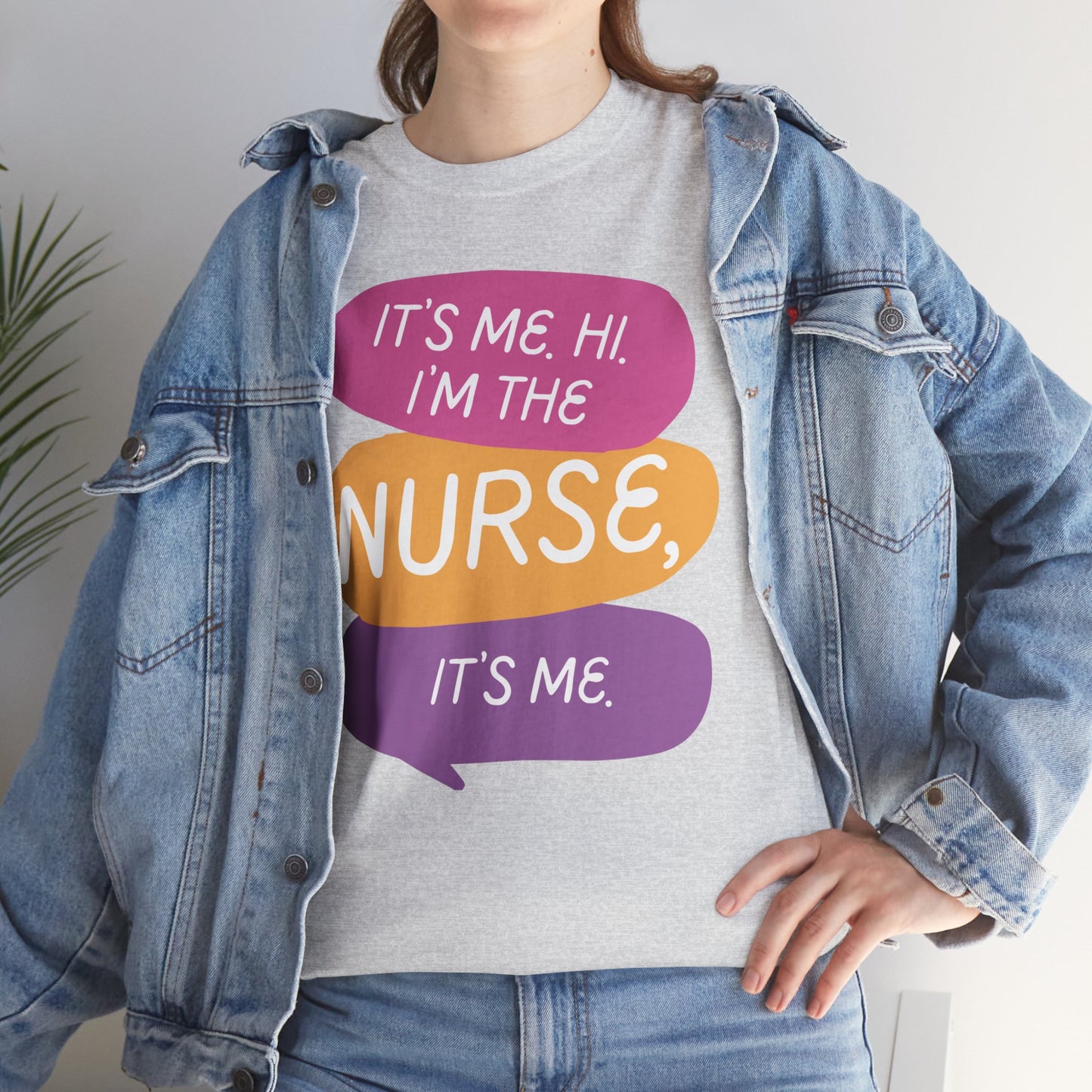 Funny Nurse Tee - It's Me Hi I'm the Nurse, It's Me