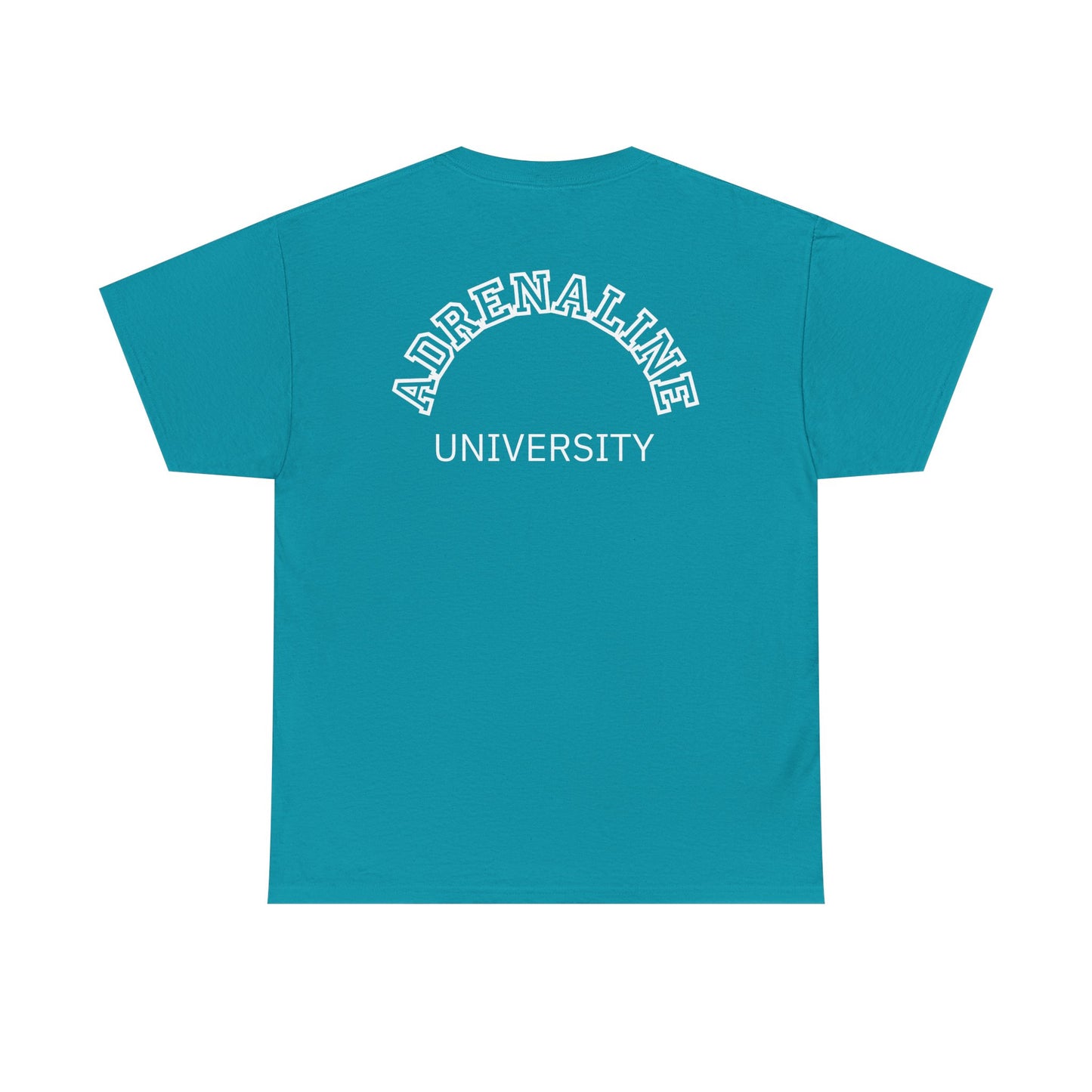 Adrenaline University Tee - Unisex T-Shirt for Adrenaline Seekers and Junkies