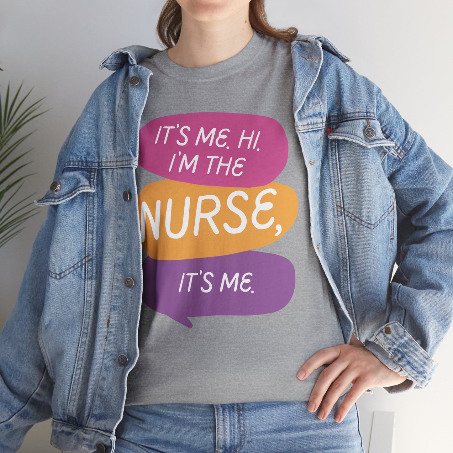 Funny Nurse Tee - It's Me Hi I'm the Nurse, It's Me
