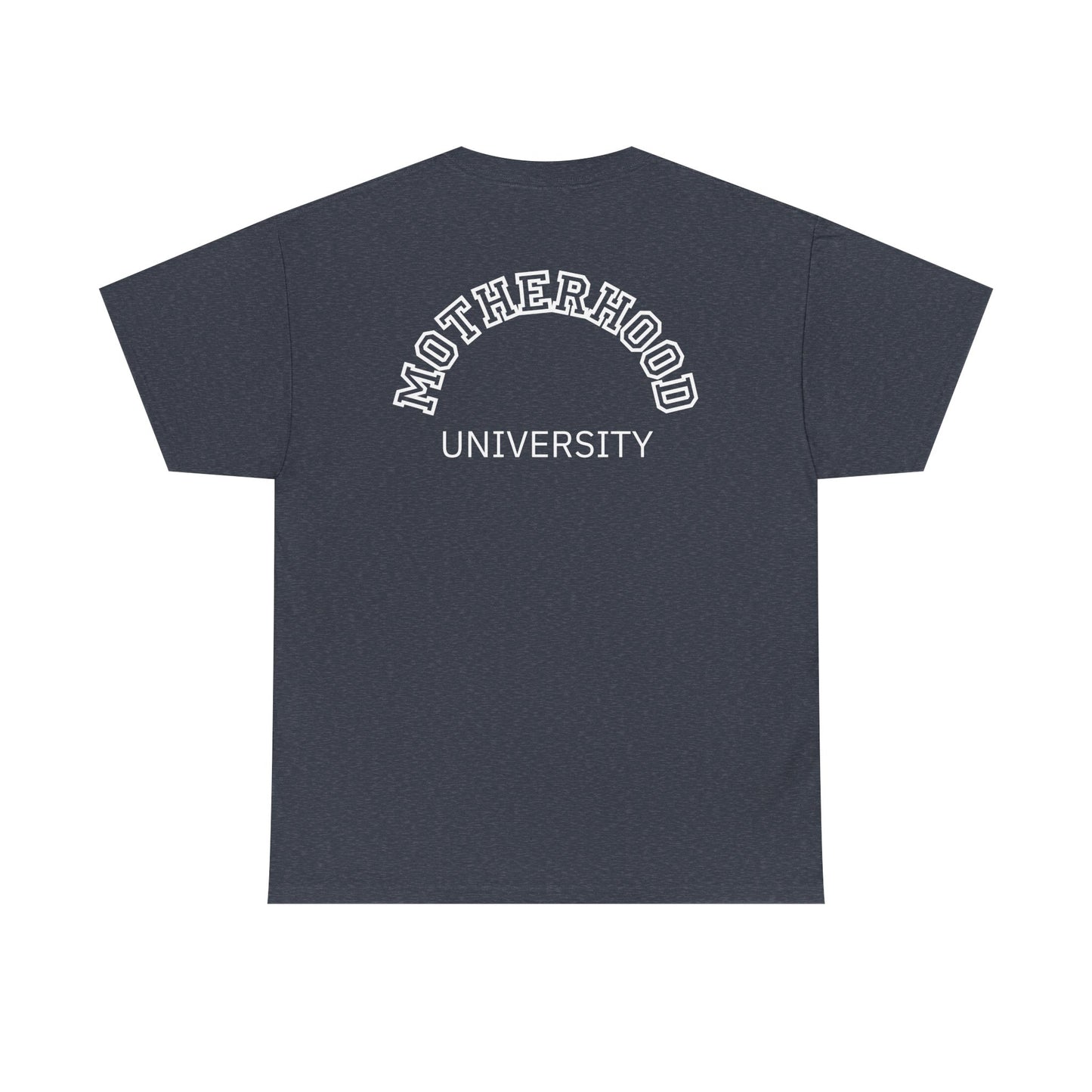 Motherhood University Tee