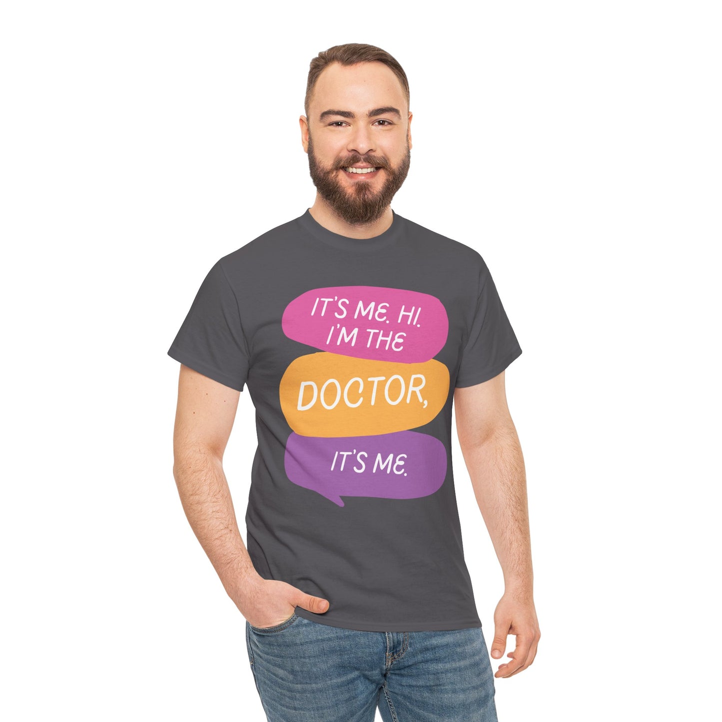 Funny Doctor Unisex Tee - It's Me Hi I'm the Doctor, It's Me