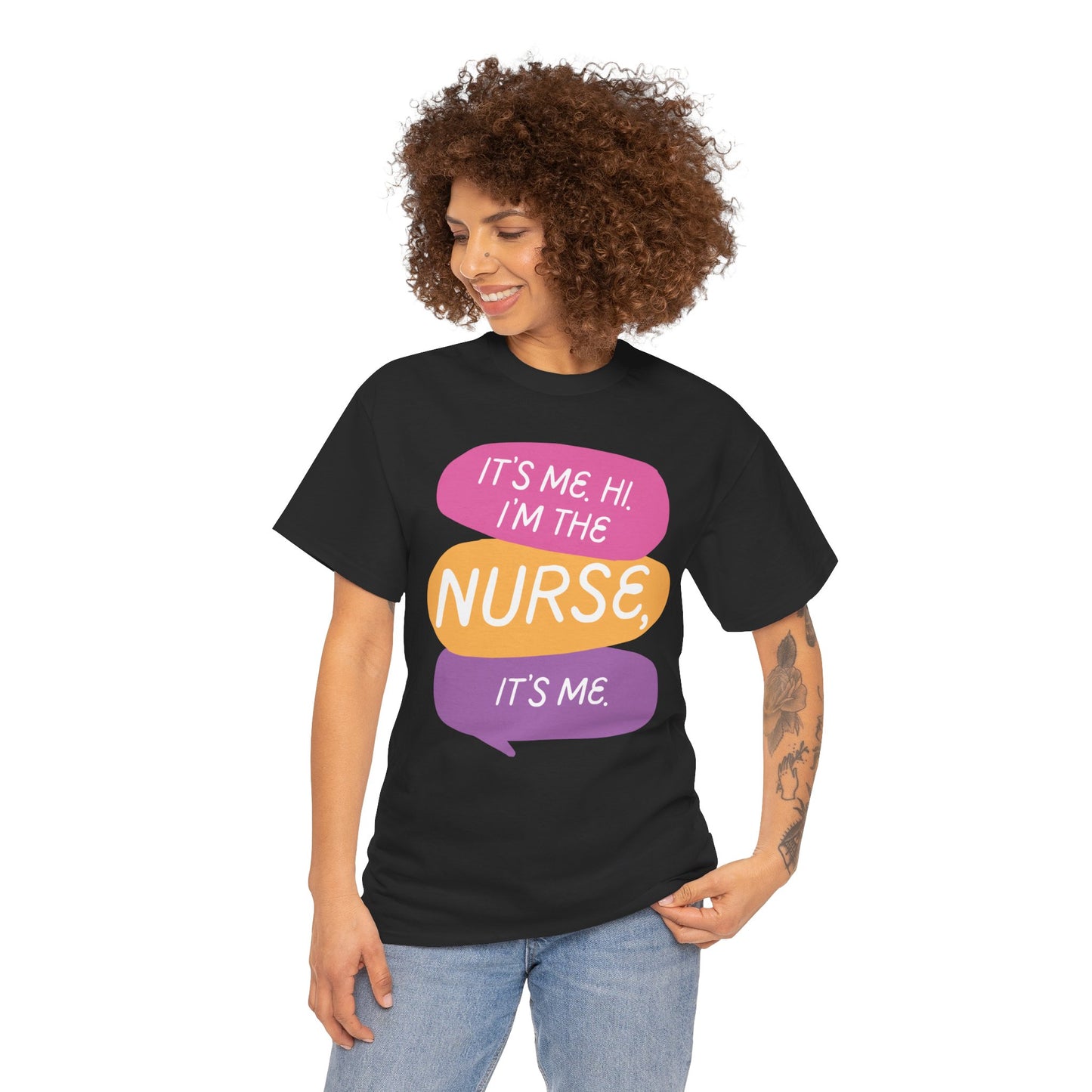 Funny Nurse Tee - It's Me Hi I'm the Nurse, It's Me