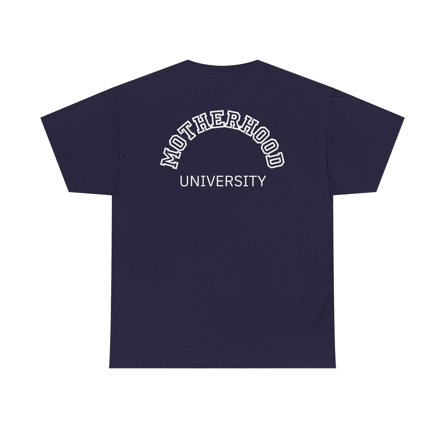 Motherhood University Tee