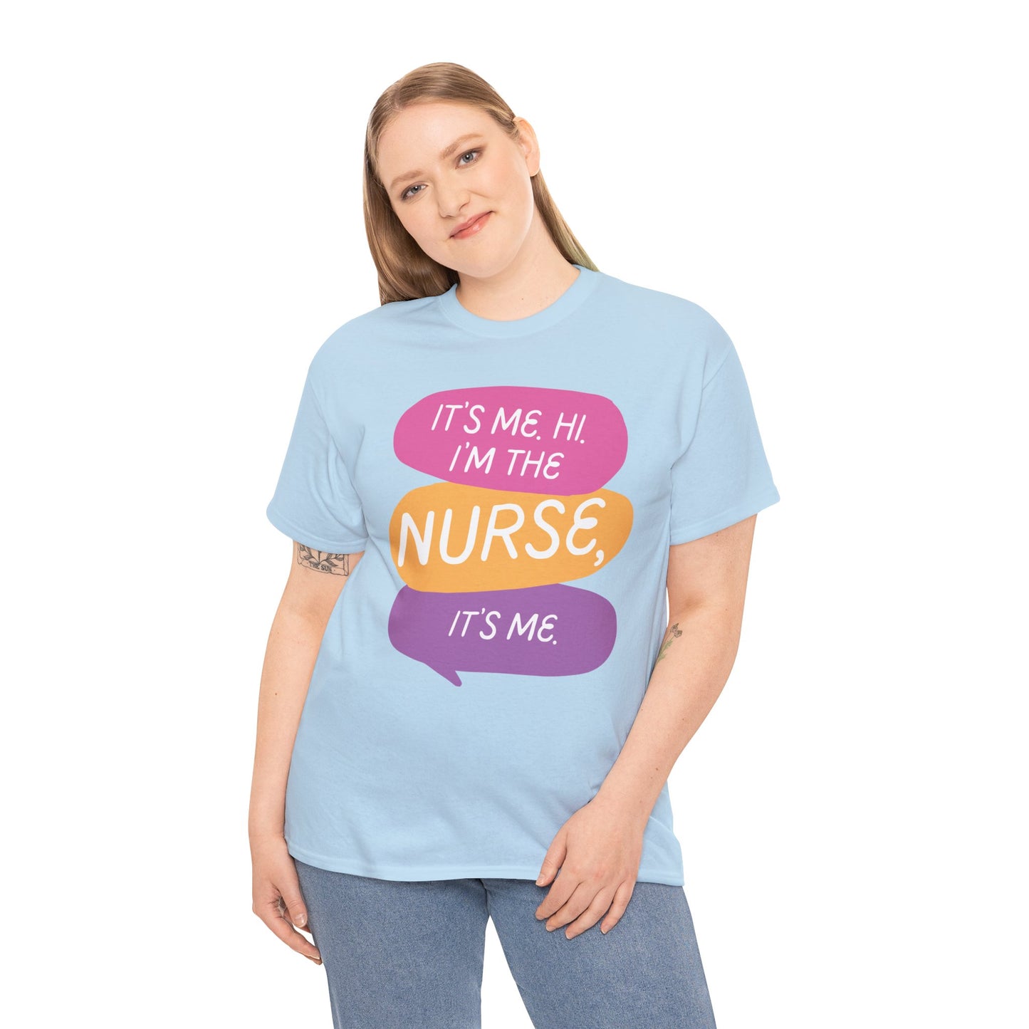 Funny Nurse Tee - It's Me Hi I'm the Nurse, It's Me