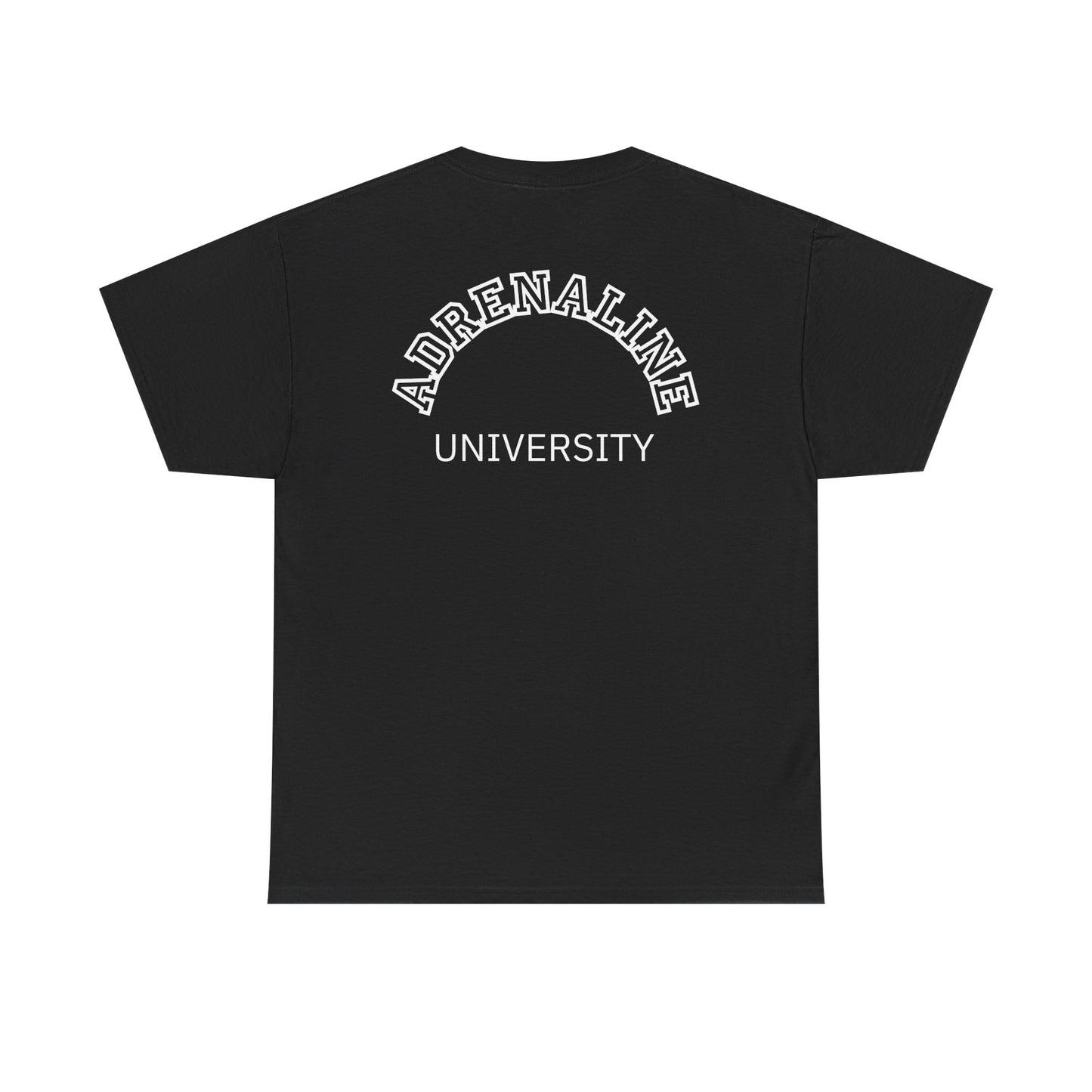 Adrenaline University Tee - Unisex T-Shirt for Adrenaline Seekers and Junkies