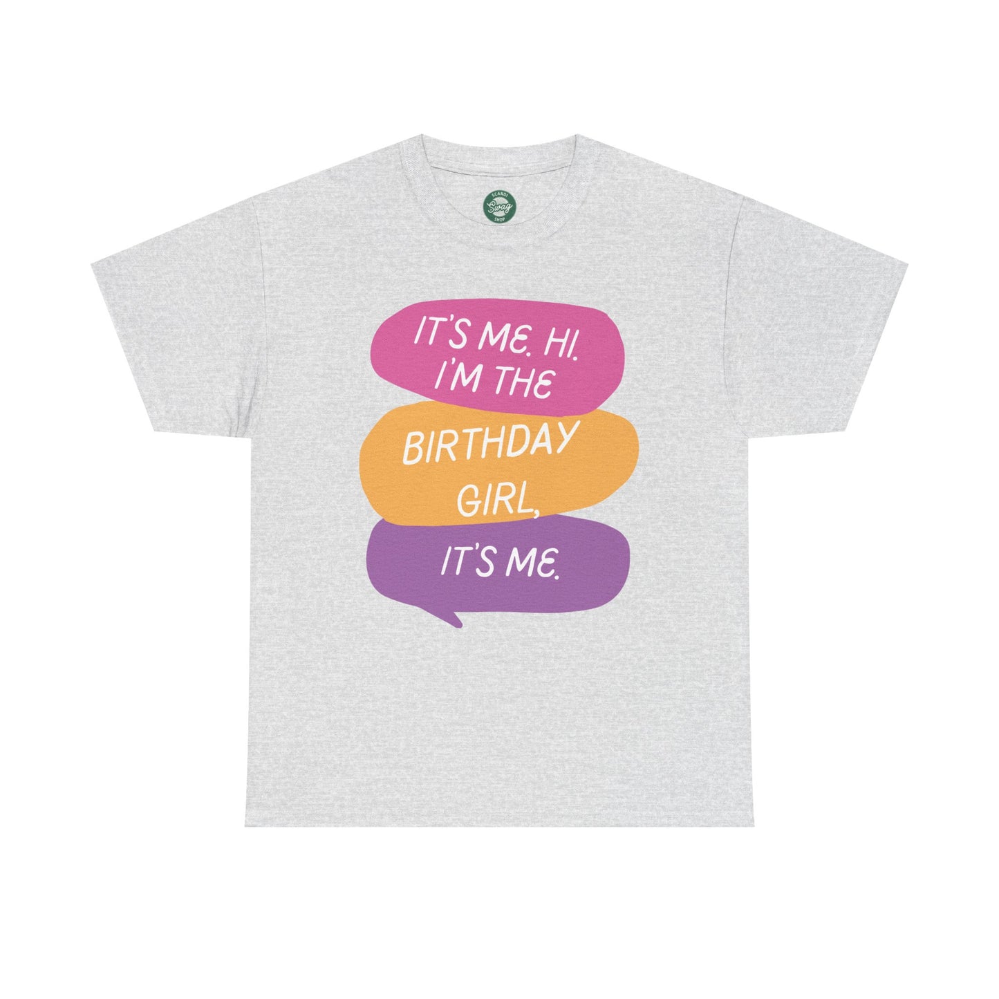 Birthday Girl Unisex Tee - It's Me Hi I'm the Birthday Girl, It's Me Funny T-Shirt