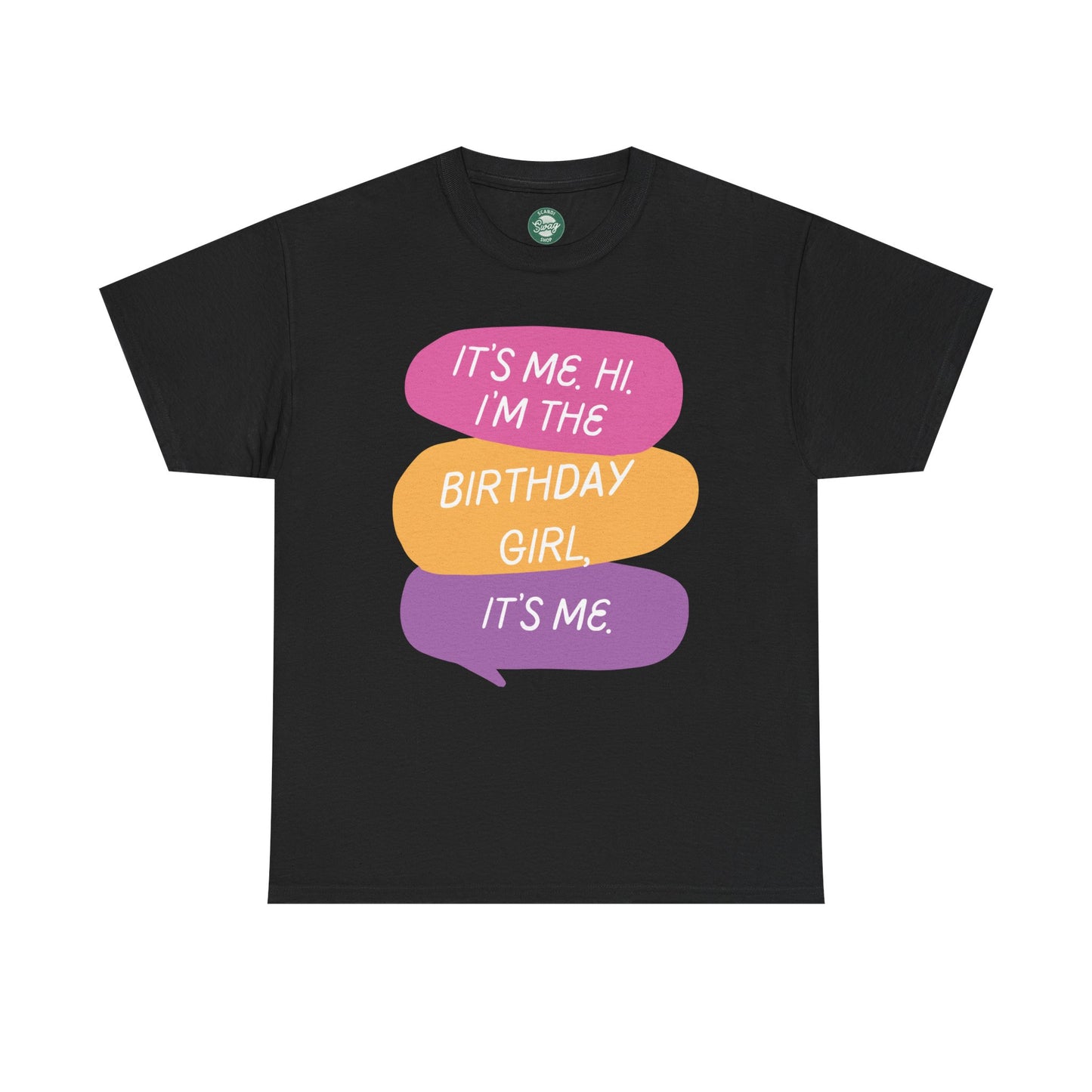 Birthday Girl Unisex Tee - It's Me Hi I'm the Birthday Girl, It's Me Funny T-Shirt