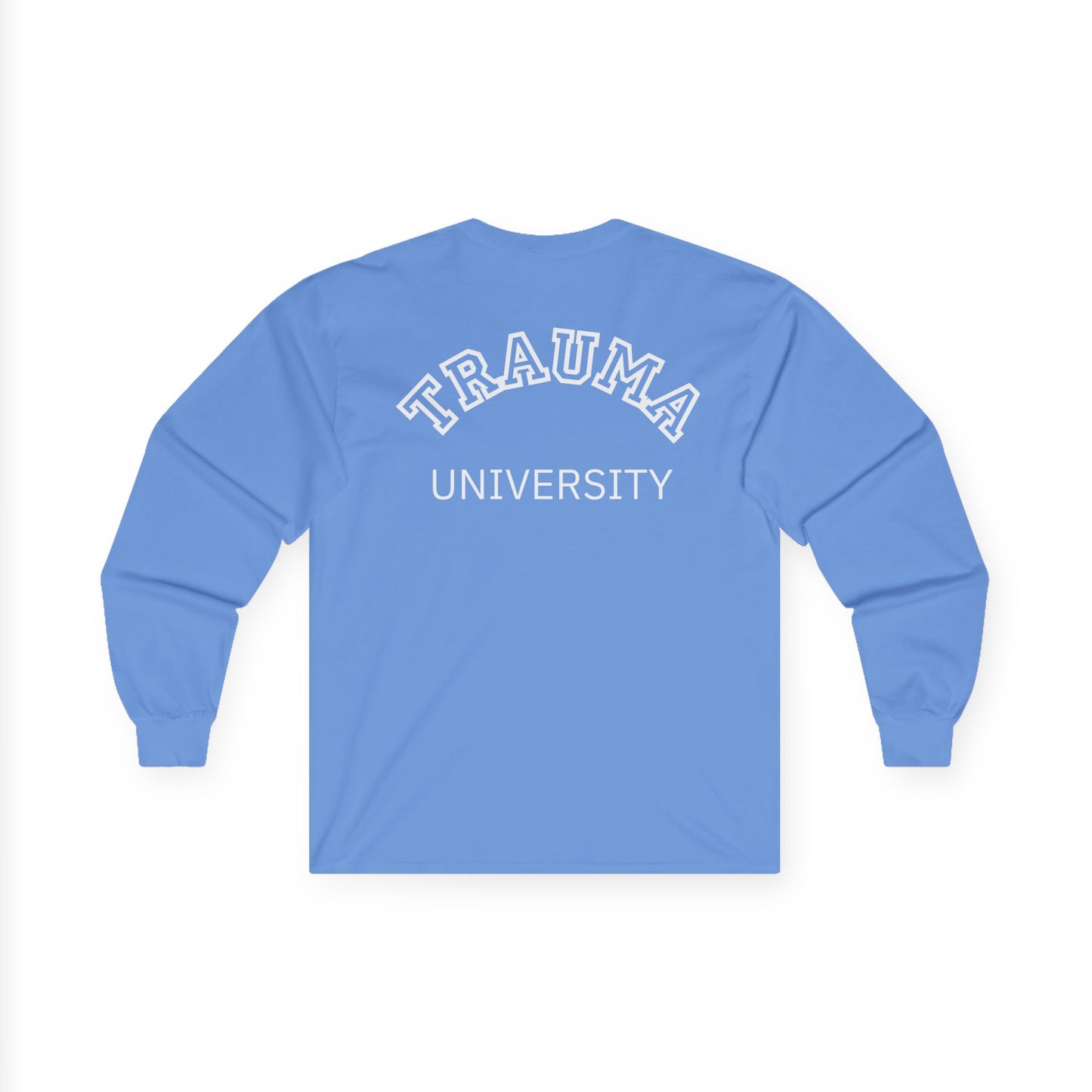 Trauma University Long Sleeve Tee, Relaxed Unisex Tee, Casual Layering Top, Gift for Mental Health Awareness, Gift for Therapist